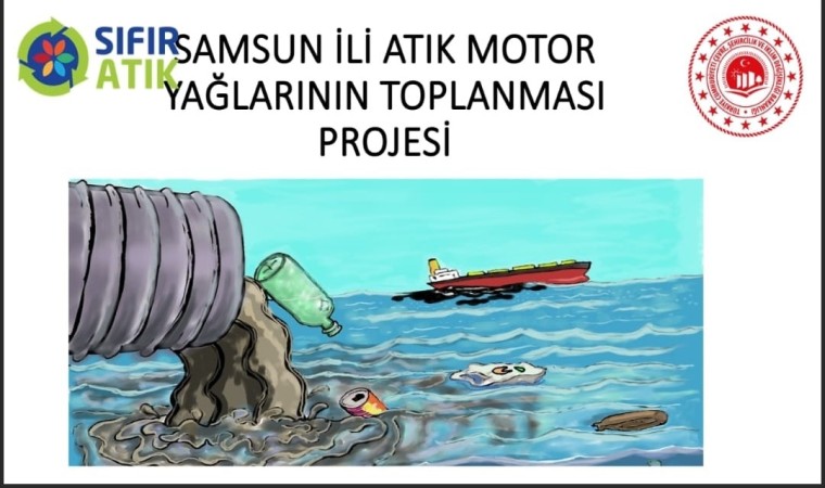 Samsunda eski motor yağları doğaya karışmayacak