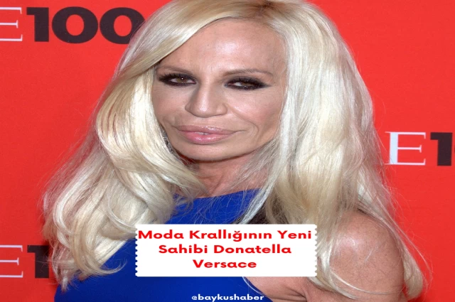 Moda Krallığının Yeni Sahibi Donatella Versace