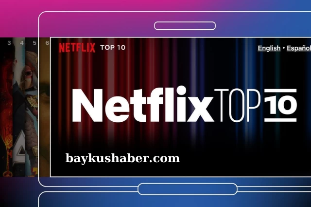 Netflix Türkiye'de Bu Hafta En Çok İzlenen Filmler