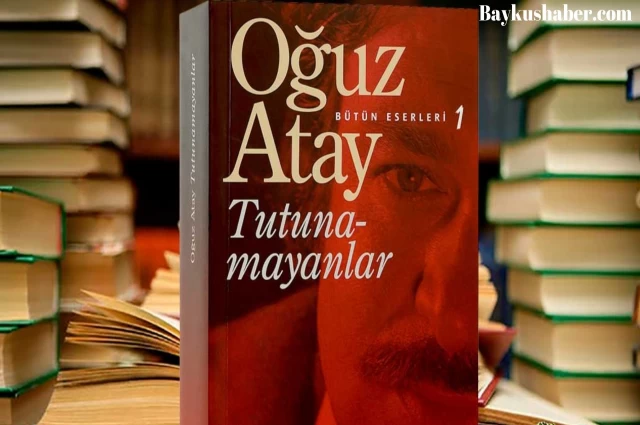 Oğuz Atay'ın Tutunamayanlar Kitabı Konusu