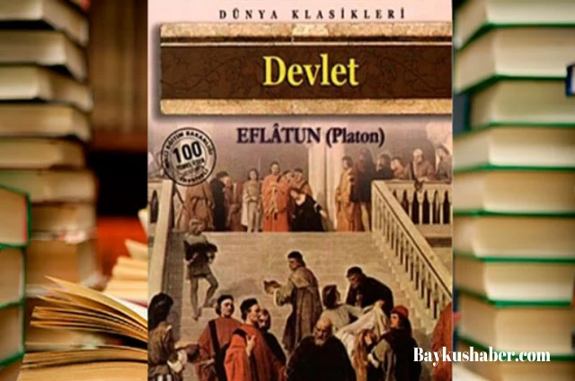 Platon'un Devlet Kitabı Ne Anlatıyor?