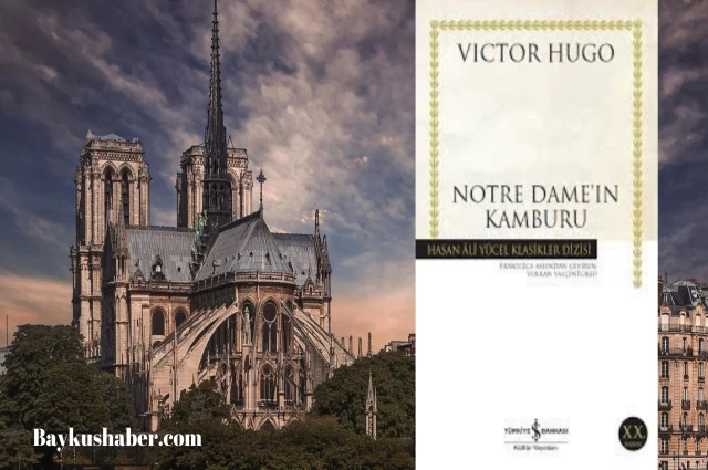 Victor Hugo'nun Notre Dame'ın Kamburu Kitabı Ne Anlatıyor?