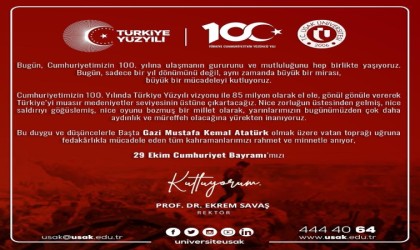 Rektör Savaştan Cumhuriyetin 100. yılında 29 Ekim mesajı