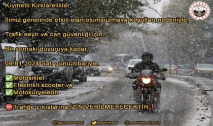 Kırklarelide motosiklet ve elektrikli bisikletlerin trafiğe çıkış yasağı