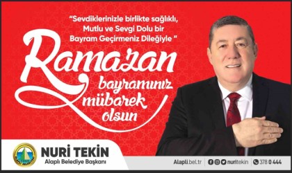 Alaplı Belediye Başkanı Nuri Tekin Ramazan bayramı mesajı