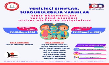 “Sınıf Öğretmenleri Yapay Zekâ Destekli Dijital Hikâyeler Geliştiriyor” projesine başvurular başlıyor