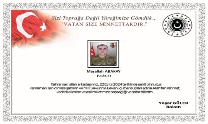 Pençe Kilit Operasyon Bölgesinde Piyade Sözleşmeli Er Maşallah Abakay şehit oldu