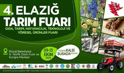 4. Elazığ Tarım Fuarı, kapılarını ziyaretçilerine açıyor