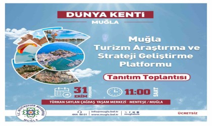 Muğla Büyükşehir Belediyesi, Turizm Araştırma ve Strateji Geliştirme Platformunu tanıtıyor