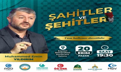 Şahitler ve Şehitler Konferansı Kayseride gerçekleşecek