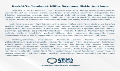 Ankara 2 Nolu Barosundan Kerkükte yapılacak nüfus sayımına ilişkin açıklama