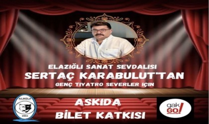 Elazığda askıda tiyatro bileti uygulaması