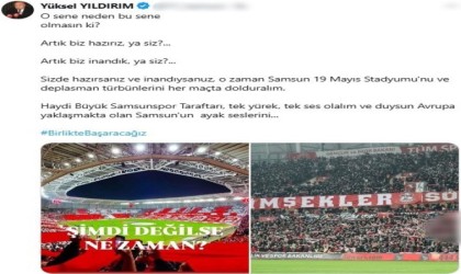 Samsunspor Başkanı Yıldırım, Avrupa ateşinin fitilini yaktı